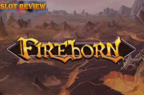 Fireborn Slot Review